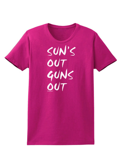 Suns Out Guns Out Womens Dark T-Shirt-TooLoud-Hot-Pink-Small-Davson Sales