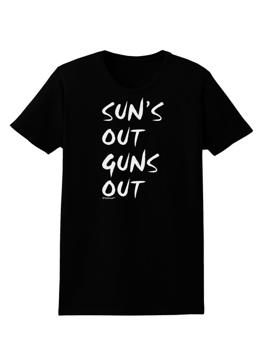 Suns Out Guns Out Womens Dark T-Shirt-TooLoud-Black-X-Small-Davson Sales