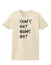 Suns Out Guns Out Womens T-Shirt-Womens T-Shirt-TooLoud-Natural-X-Small-Davson Sales