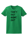 Suns Out Guns Out Womens T-Shirt-Womens T-Shirt-TooLoud-Kelly-Green-X-Small-Davson Sales