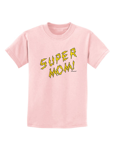 Super Mom - Lightening Bolt Design Childrens T-Shirt by TooLoud-Childrens T-Shirt-TooLoud-PalePink-X-Small-Davson Sales