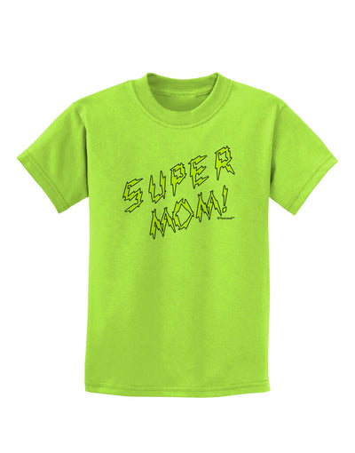 Super Mom - Lightening Bolt Design Childrens T-Shirt by TooLoud-Childrens T-Shirt-TooLoud-Lime-Green-X-Small-Davson Sales