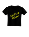 Super Mom - Lightening Bolt Design Toddler T-Shirt Dark by TooLoud-Toddler T-Shirt-TooLoud-Black-2T-Davson Sales