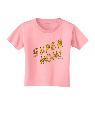 Super Mom - Lightening Bolt Design Toddler T-Shirt by TooLoud-Toddler T-Shirt-TooLoud-Candy-Pink-2T-Davson Sales