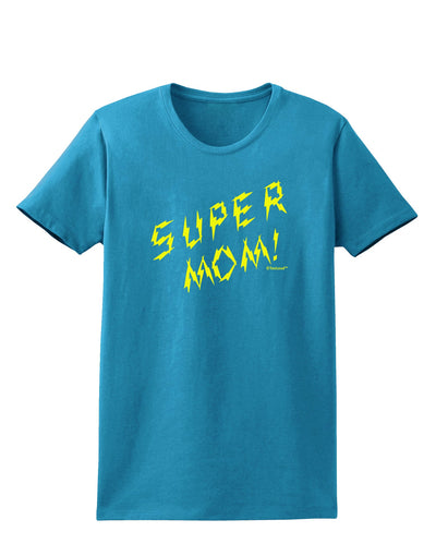 Super Mom - Lightening Bolt Design Womens Dark T-Shirt by TooLoud-Womens T-Shirt-TooLoud-Turquoise-X-Small-Davson Sales