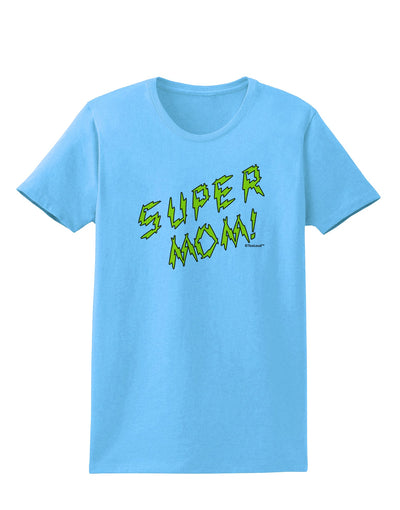 Super Mom - Lightening Bolt Design Womens T-Shirt by TooLoud-Womens T-Shirt-TooLoud-Aquatic-Blue-X-Small-Davson Sales