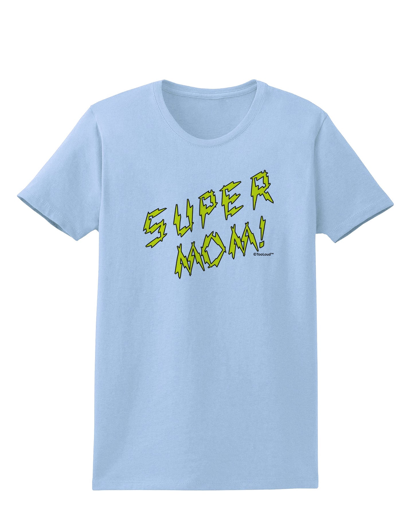 Super Mom - Lightening Bolt Design Womens T-Shirt by TooLoud-Womens T-Shirt-TooLoud-Light-Blue-X-Small-Davson Sales