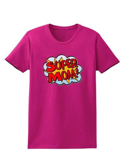 Super Mom - Superhero Comic Style Womens Dark T-Shirt-Womens T-Shirt-TooLoud-Hot-Pink-Small-Davson Sales