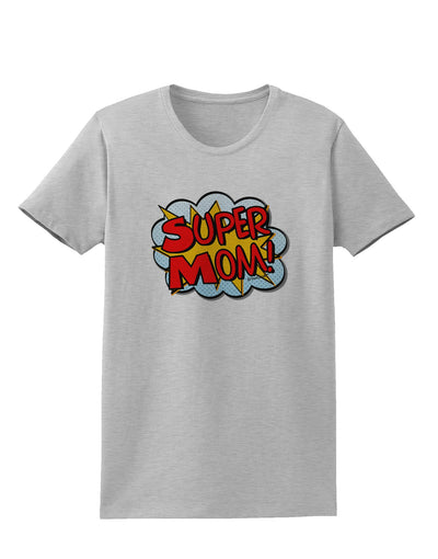 Super Mom - Superhero Comic Style Womens T-Shirt-Womens T-Shirt-TooLoud-AshGray-X-Small-Davson Sales