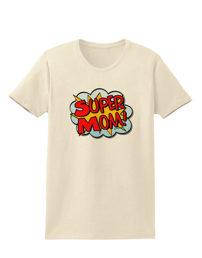 Super Mom - Superhero Comic Style Womens T-Shirt-Womens T-Shirt-TooLoud-Natural-X-Small-Davson Sales