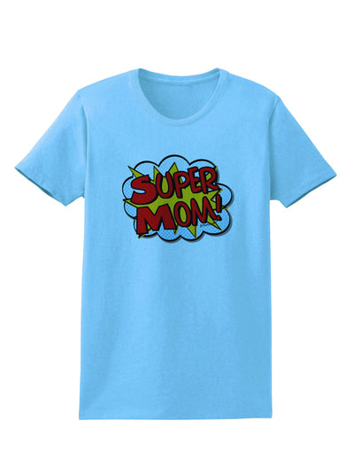 Super Mom - Superhero Comic Style Womens T-Shirt-Womens T-Shirt-TooLoud-Aquatic-Blue-X-Small-Davson Sales