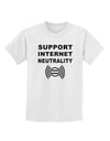 Support Internet Neutrality Childrens T-Shirt-Childrens T-Shirt-TooLoud-White-X-Small-Davson Sales