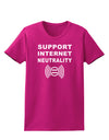 Support Internet Neutrality Womens Dark T-Shirt-TooLoud-Hot-Pink-Small-Davson Sales