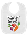 Support Your Community - Buy Local Baby Bib