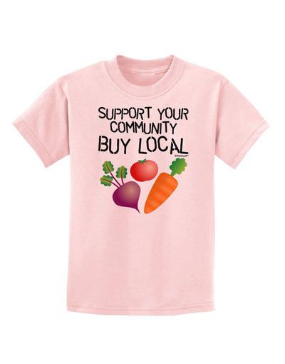 Support Your Community - Buy Local Childrens T-Shirt-Childrens T-Shirt-TooLoud-PalePink-X-Small-Davson Sales