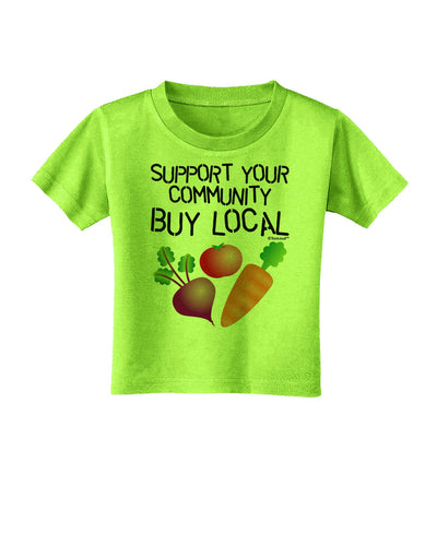 Support Your Community - Buy Local Toddler T-Shirt-Toddler T-Shirt-TooLoud-Lime-Green-2T-Davson Sales