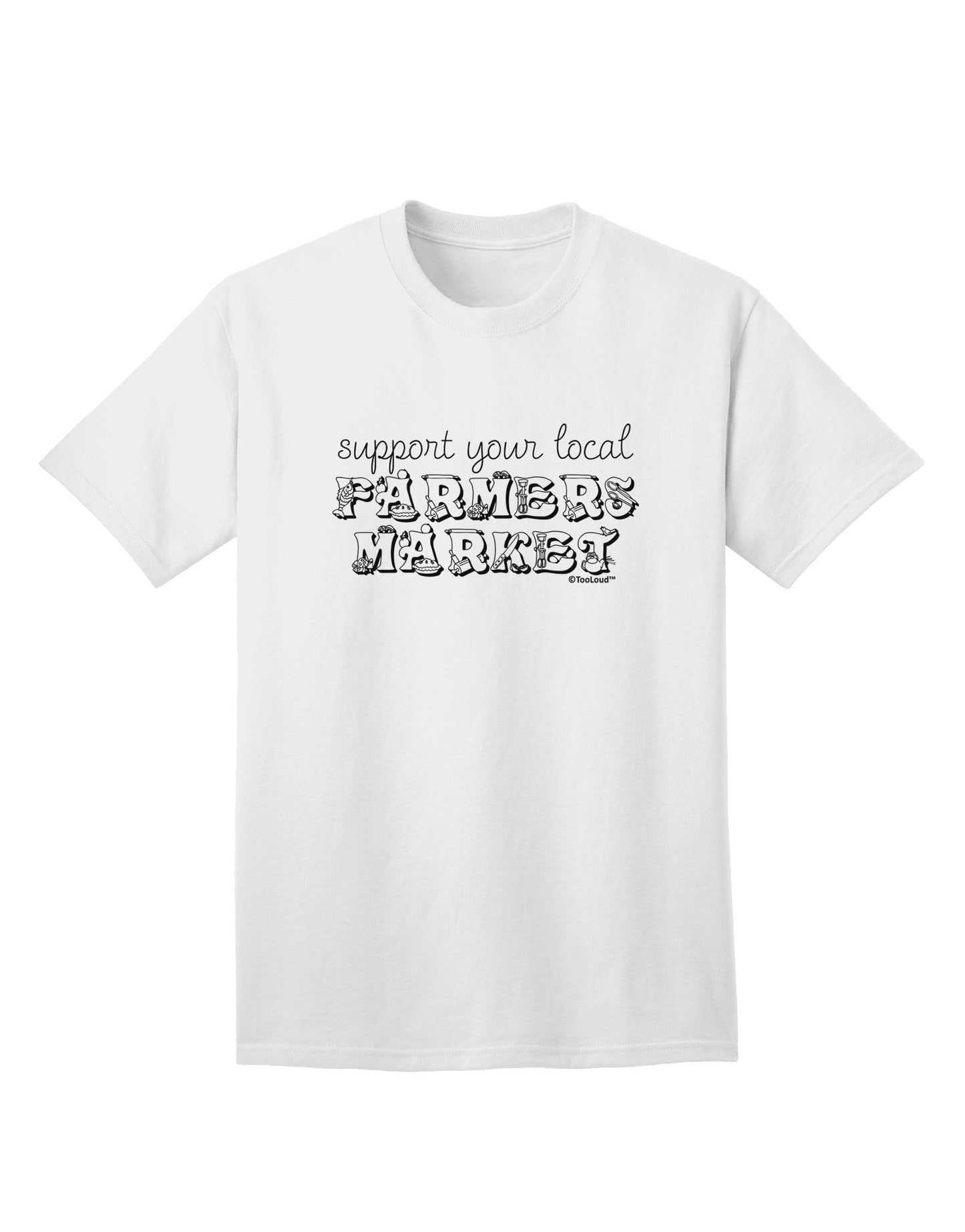 Support Your Local Farmers Market Adult T-Shirt-Mens T-Shirt-TooLoud-White-Small-Davson Sales