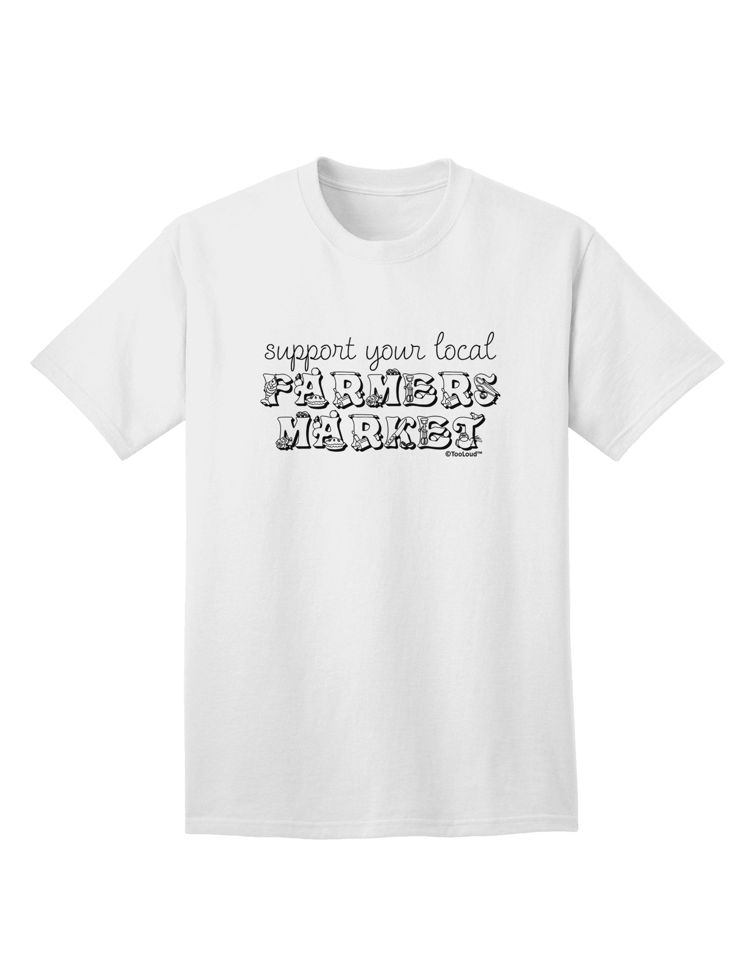 Support Your Local Farmers Market Adult T-Shirt-Mens T-Shirt-TooLoud-White-Small-Davson Sales