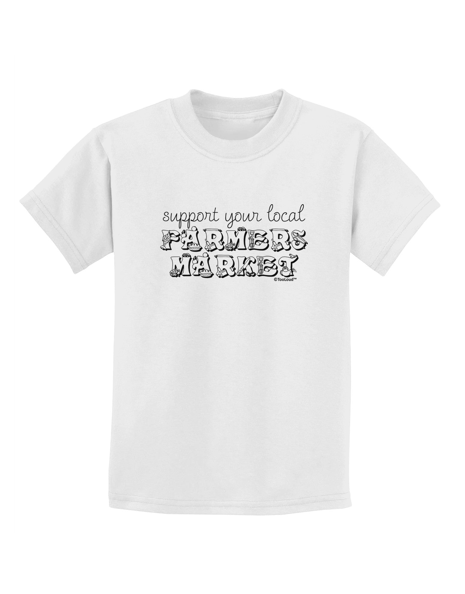 Support Your Local Farmers Market Childrens T-Shirt-Childrens T-Shirt-TooLoud-White-X-Small-Davson Sales
