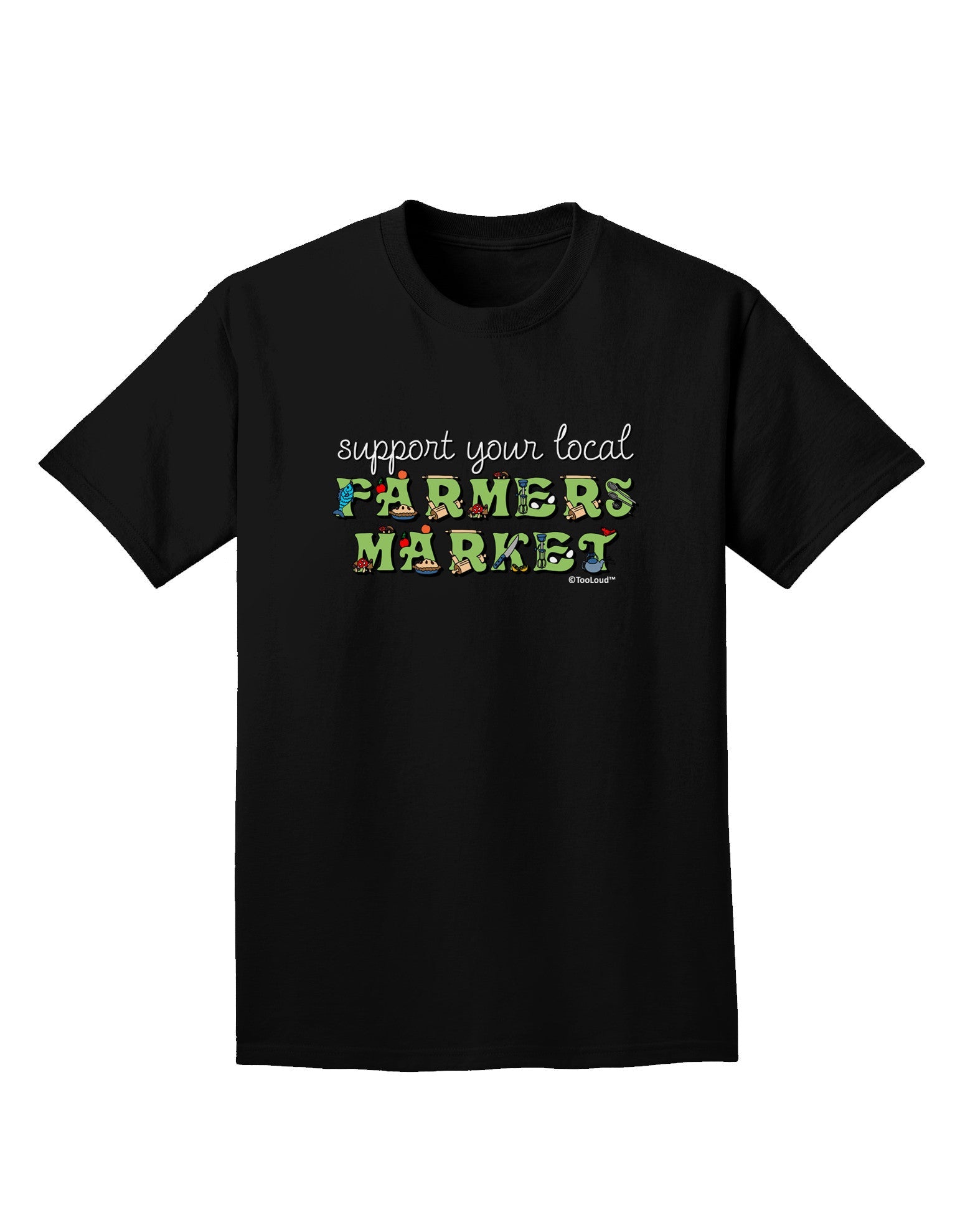 Support Your Local Farmers Market - Color Adult Dark T-Shirt-Mens T-Shirt-TooLoud-Black-Small-Davson Sales