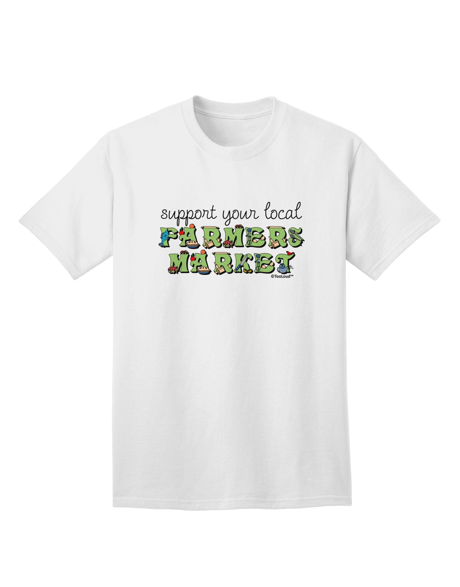 Support Your Local Farmers Market - Color Adult T-Shirt-Mens T-Shirt-TooLoud-White-Small-Davson Sales
