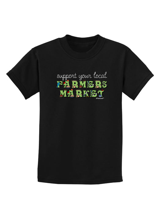 Support Your Local Farmers Market - Color Childrens Dark T-Shirt-Childrens T-Shirt-TooLoud-Black-X-Small-Davson Sales