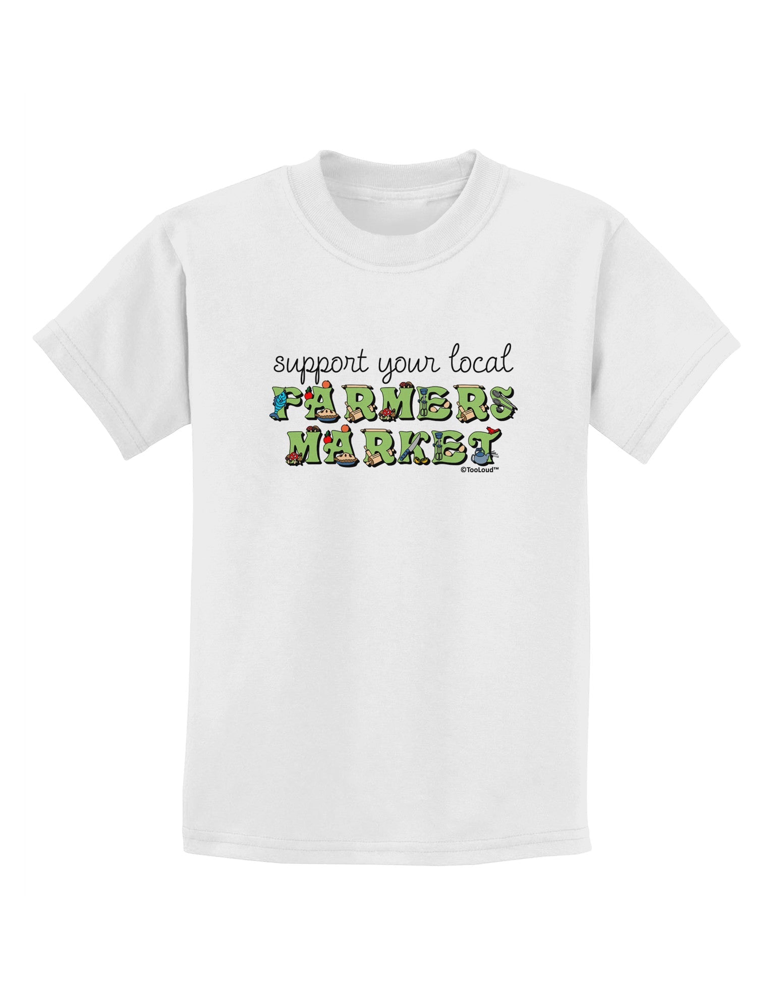 Support Your Local Farmers Market - Color Childrens T-Shirt-Childrens T-Shirt-TooLoud-White-X-Small-Davson Sales