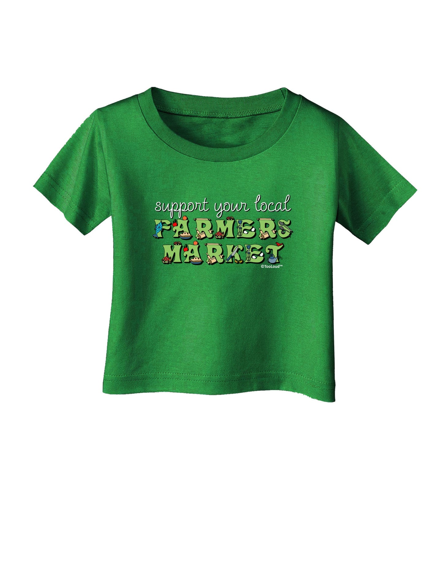 Support Your Local Farmers Market - Color Infant T-Shirt Dark-Infant T-Shirt-TooLoud-Clover-Green-06-Months-Davson Sales