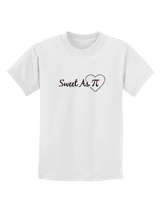 Sweet As Pi Childrens T-Shirt-Childrens T-Shirt-TooLoud-White-X-Small-Davson Sales