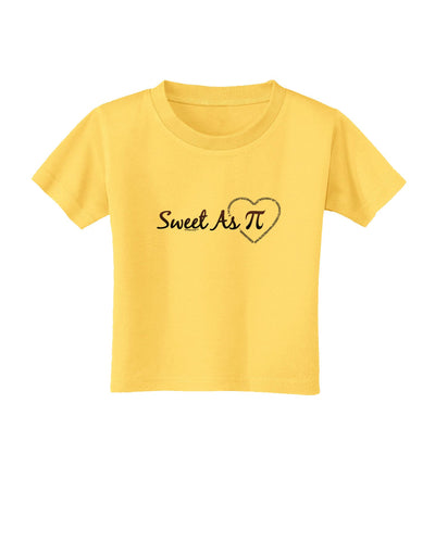 Sweet As Pi Toddler T-Shirt-Toddler T-Shirt-TooLoud-Yellow-2T-Davson Sales