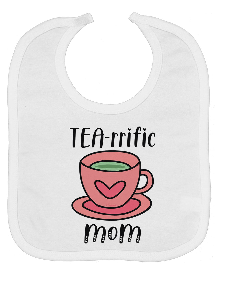 TEA-RRIFIC Mom Baby Bib