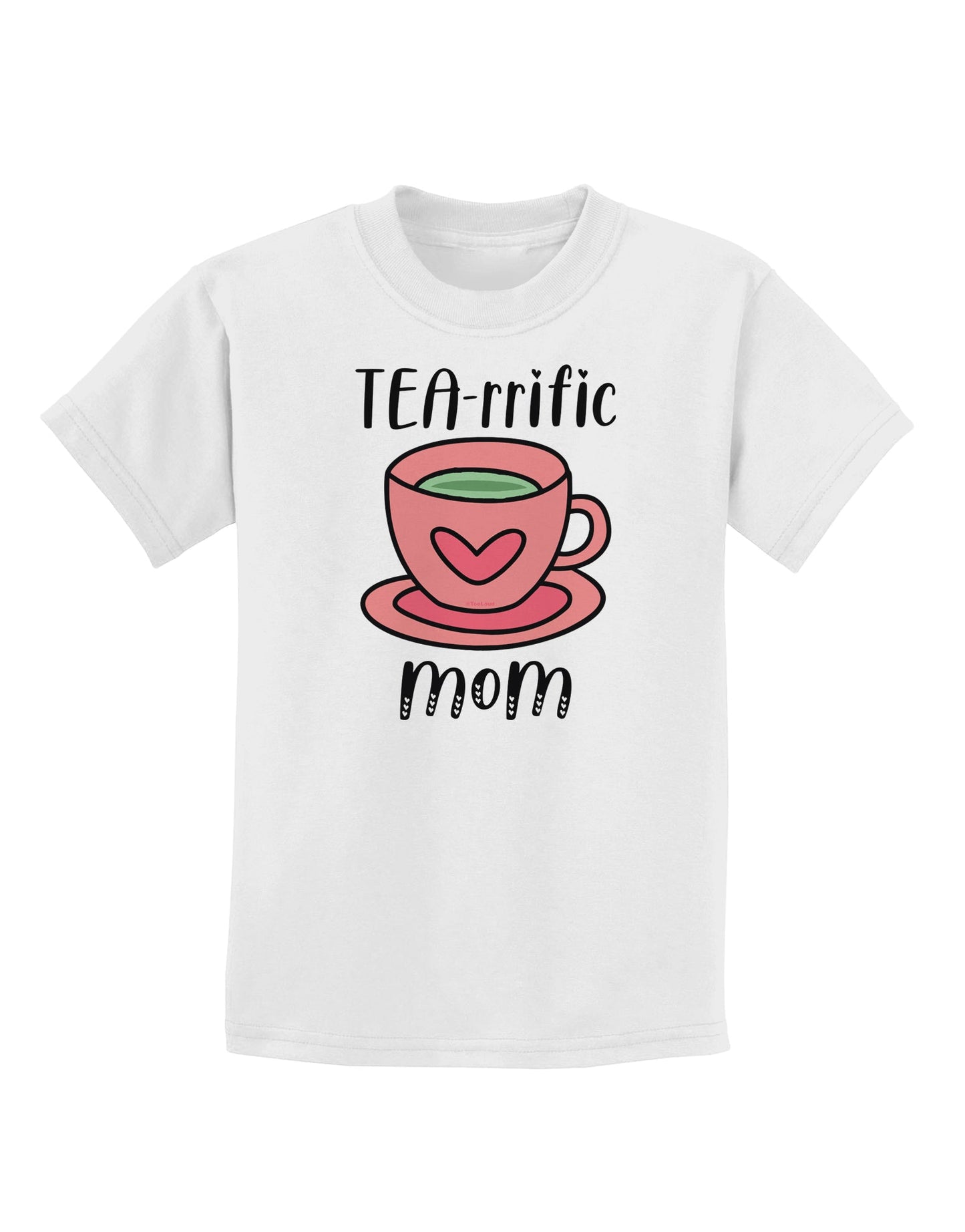 TEA-RRIFIC Mom Childrens T-Shirt-Childrens T-Shirt-TooLoud-White-X-Small-Davson Sales