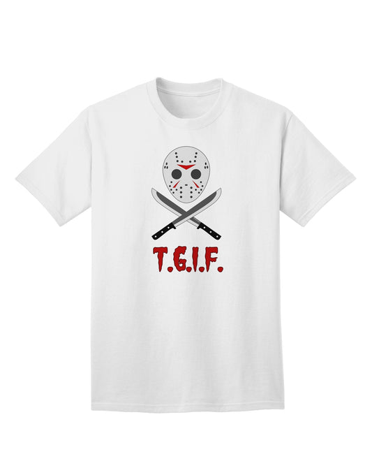 TGIF Adult T-Shirt featuring a Scary Mask and Machete-Mens T-shirts-TooLoud-White-Small-Davson Sales