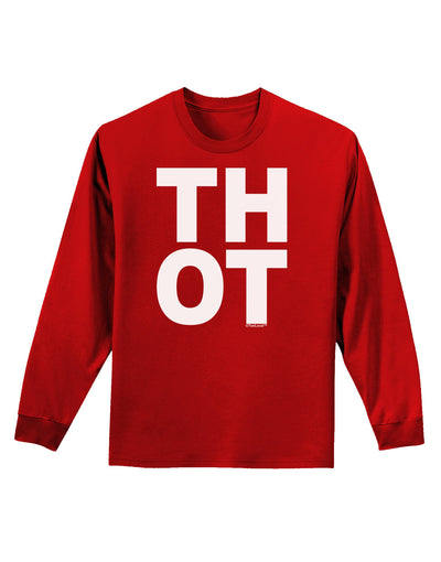 THOT Bold Text Adult Long Sleeve Dark T-Shirt-TooLoud-Red-Small-Davson Sales