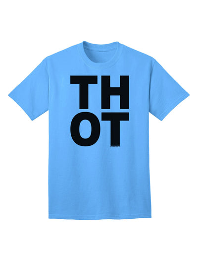 THOT Bold Text Adult T-Shirt: A Statement Piece for Contemporary Fashion-Mens T-shirts-TooLoud-Aquatic-Blue-Small-Davson Sales