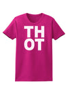 THOT Bold Text Womens Dark T-Shirt-TooLoud-Hot-Pink-Small-Davson Sales