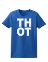 THOT Bold Text Womens Dark T-Shirt-TooLoud-Royal-Blue-X-Small-Davson Sales