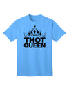 THOT Queen Adult T-Shirt: Empowering Fashion Statement for Modern Women-Mens T-shirts-TooLoud-Aquatic-Blue-Small-Davson Sales