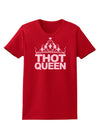 THOT Queen Womens Dark T-Shirt-TooLoud-Red-X-Small-Davson Sales