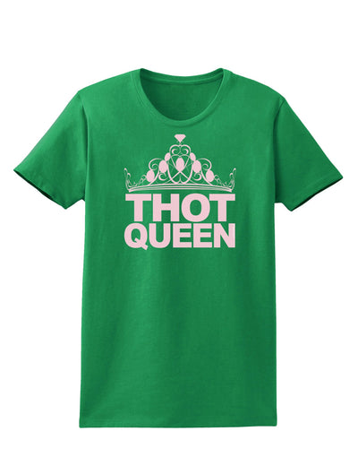 THOT Queen Womens Dark T-Shirt-TooLoud-Kelly-Green-X-Small-Davson Sales