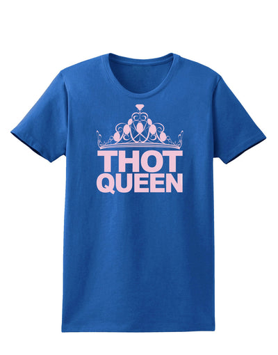 THOT Queen Womens Dark T-Shirt-TooLoud-Royal-Blue-X-Small-Davson Sales