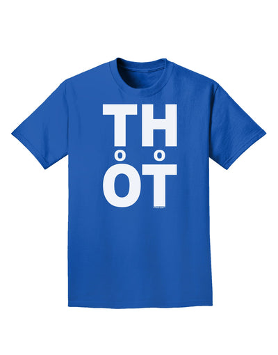 THOT Too Hot Adult Dark T-Shirt-Mens T-Shirt-TooLoud-Royal-Blue-Small-Davson Sales