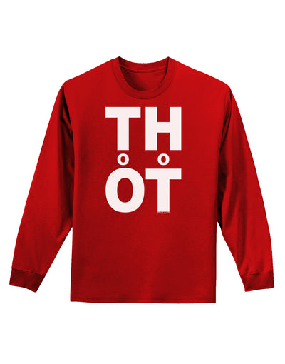 THOT Too Hot Adult Long Sleeve Dark T-Shirt-TooLoud-Red-Small-Davson Sales