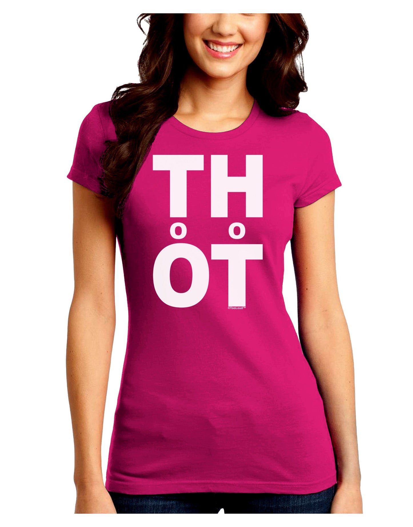 THOT Too Hot Juniors Crew Dark T-Shirt-T-Shirts Juniors Tops-TooLoud-Hot-Pink-Juniors Fitted Small-Davson Sales