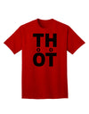 THOT Too Hot - Premium Adult T-Shirt Collection-Mens T-shirts-TooLoud-Red-Small-Davson Sales