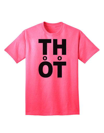 THOT Too Hot - Premium Adult T-Shirt Collection-Mens T-shirts-TooLoud-Neon-Pink-Small-Davson Sales