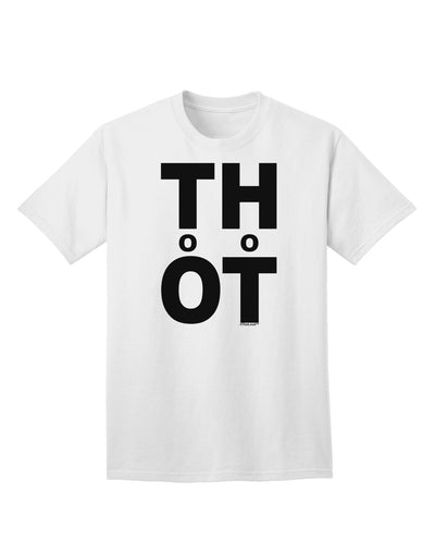 THOT Too Hot - Premium Adult T-Shirt Collection-Mens T-shirts-TooLoud-White-Small-Davson Sales