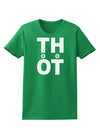 THOT Too Hot Womens Dark T-Shirt-TooLoud-Kelly-Green-X-Small-Davson Sales