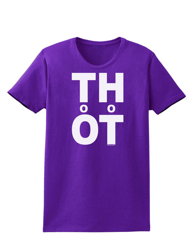 THOT Too Hot Womens Dark T-Shirt-TooLoud-Purple-X-Small-Davson Sales