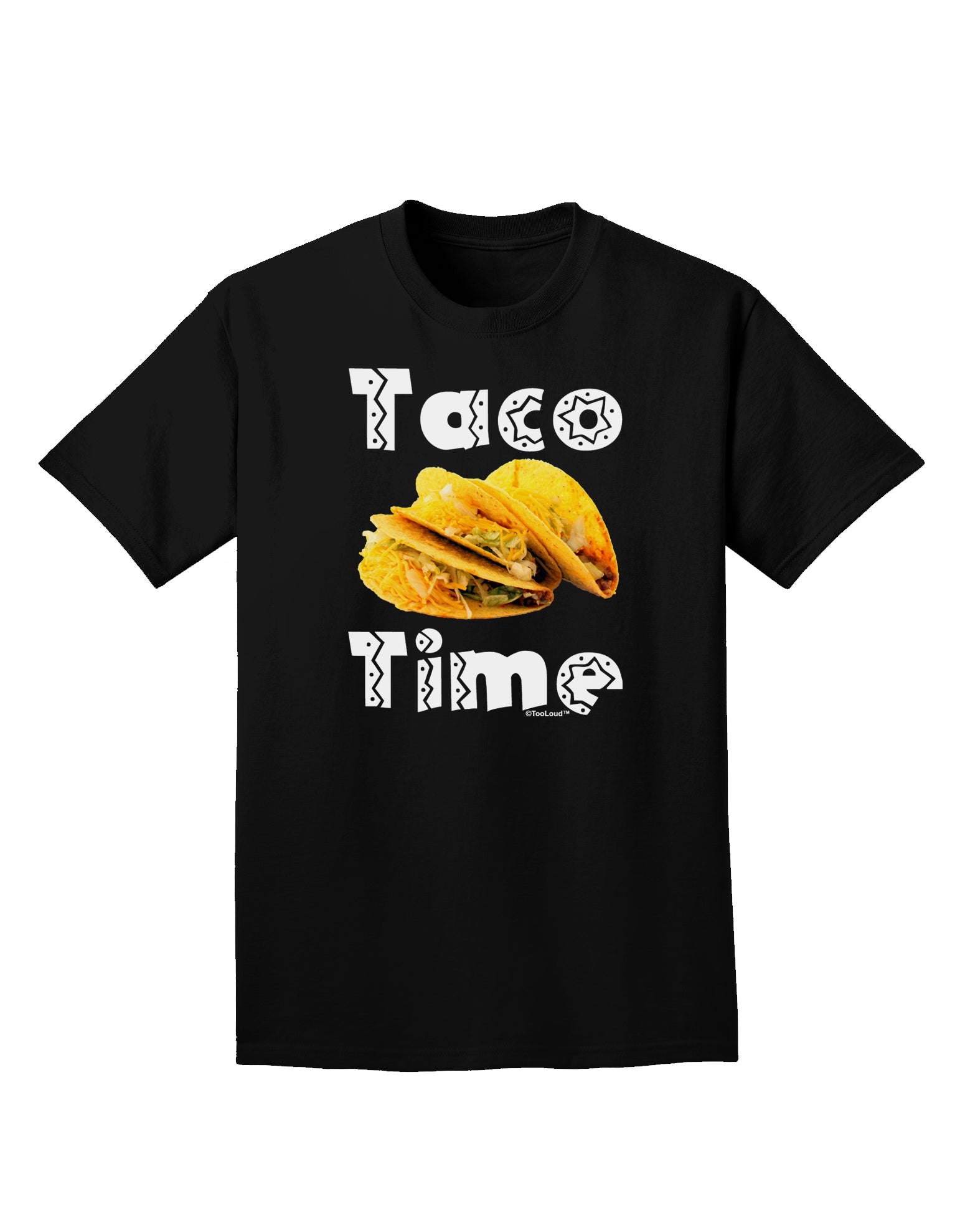 Taco Time - Mexican Food Design Adult Dark T-Shirt by TooLoud-Mens T-Shirt-TooLoud-Black-Small-Davson Sales